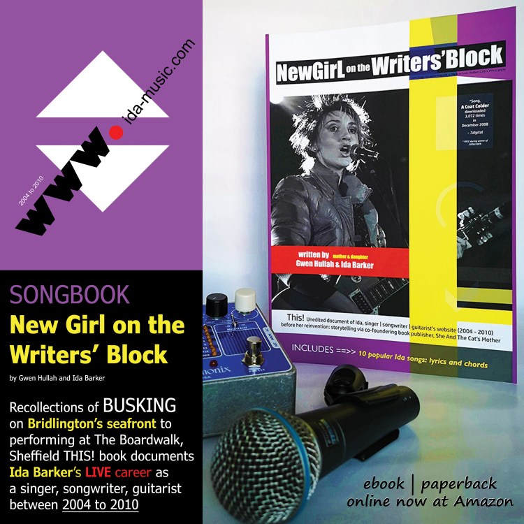 Poster by book publisher, She And The Cat's Mother, showcasing song book: "New Girl On The Writers' Block" recollections of singer-songwriter, Ida Barker's first website: www.ida-music.com and includes ten popular Ida songs: lyrics and chords. Song book by Gwen Hullah and Ida Barker