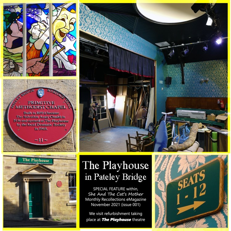 Montage of photos courtesy of Gwen Hullah and Ida Barker from She And The Cat's Mother, showing the refurbishment of The Playhouse Theatre in Pateley Bridge, North Yorkshire, as featured within She And The Cat's Mother MONTHLY Recollections eMagazine, issue November 2021, downloadable via their Patreon page